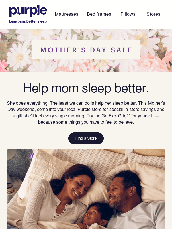 Newsletter preview: Mom deserves better sleep. Come in this weekend.