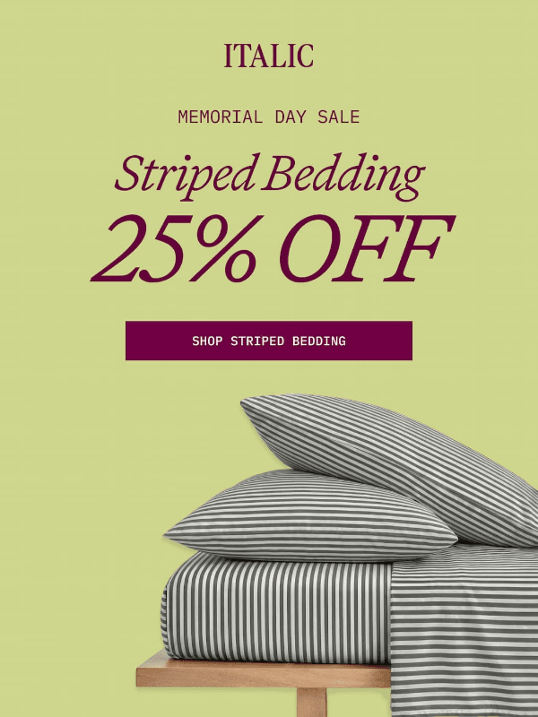 Newsletter preview: Holy Sheet. Striped bedding is 25% off!