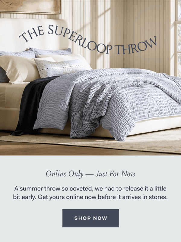 Newsletter preview: Dropping online first: SuperLoop Throw