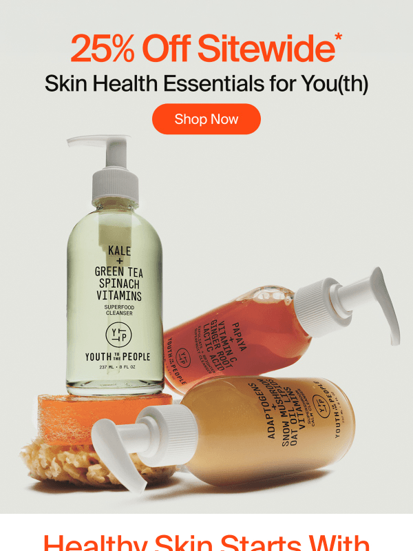 Newsletter preview: We Saved You 25% Off! Come Find Your Cleanser 🌿
