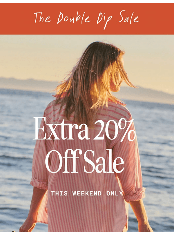 Newsletter preview: The Double Dip Sale - Our Favorites