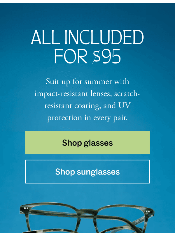 Newsletter preview: Summer eyewear starts at $95