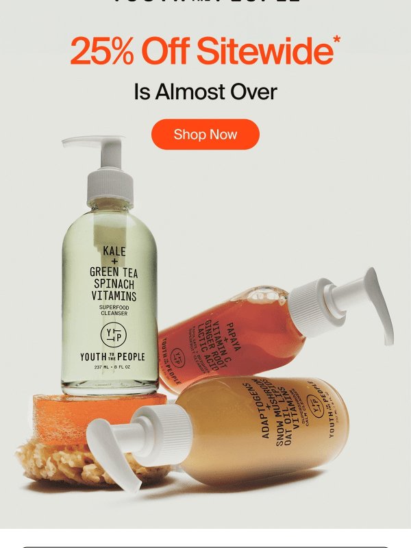 Newsletter preview: Almost Gone: 25% Off Sitewide