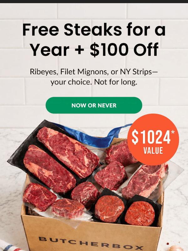 Newsletter preview: ‼️ Last call for FREE steaks + $100 OFF ‼️