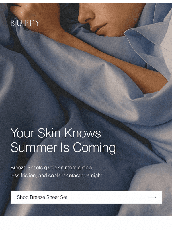 Newsletter preview: Your skin knows summer is coming. Does your bedding?