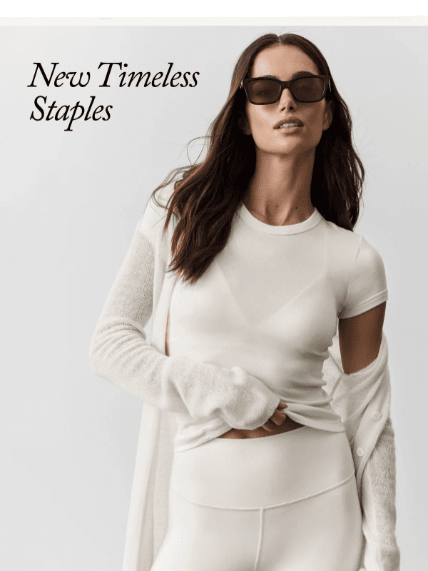 Meet the New Timeless Styles