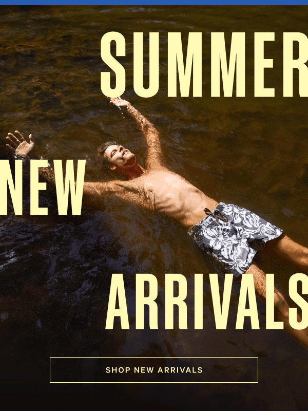Newsletter preview: New Arrivals For Wherever You’re Headed
