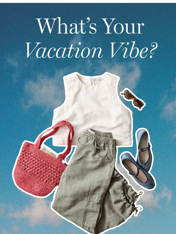 Newsletter preview: What’s Your Vacation Vibe?