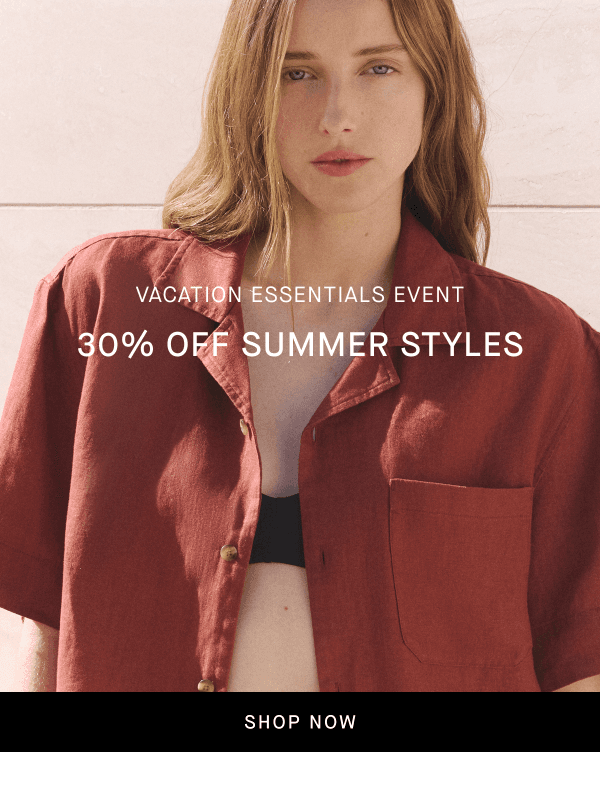 Newsletter preview: 30% Off Warm-Weather Staples