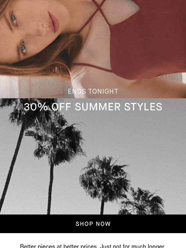 Newsletter preview: Ends Tonight: 30% Off