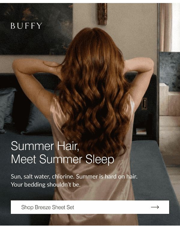 Newsletter preview: Summer is hard on your hair. Your bedding should help.