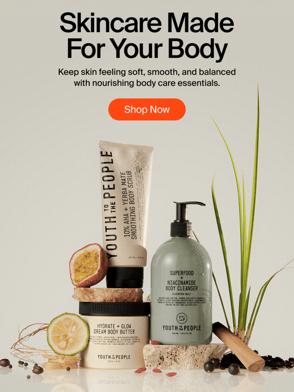 Newsletter preview: Skincare Made for Your Body