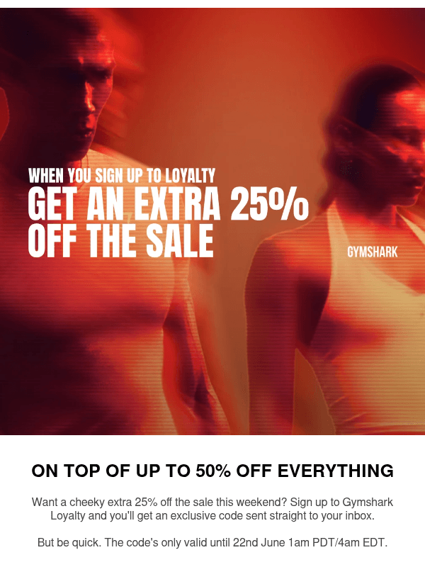 Newsletter preview: Want an extra 25% off?