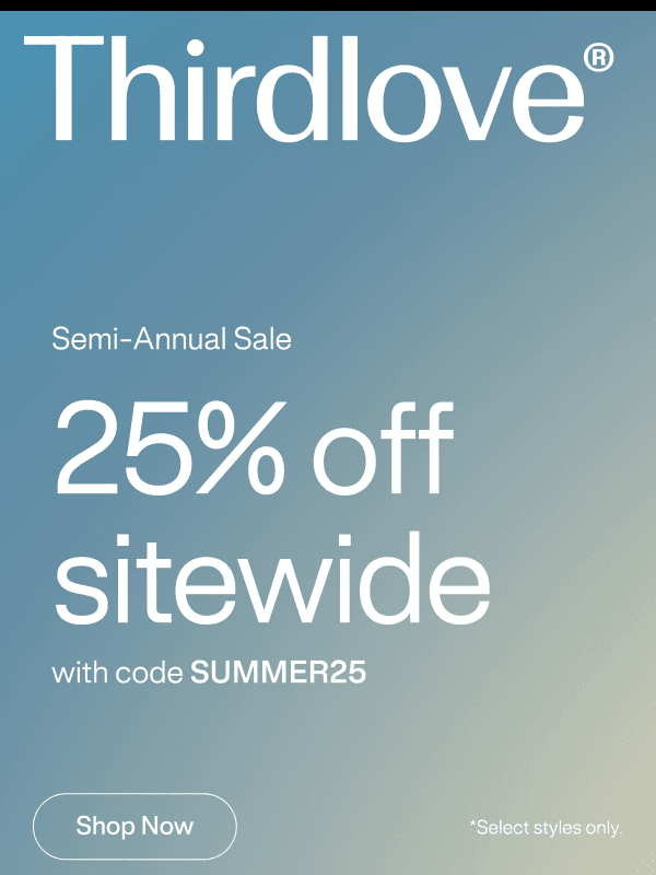 Newsletter preview: Last Call: 25% off sitewide.