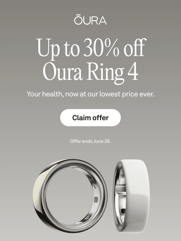 Newsletter preview: Flash Sale: Save up to 30% on Oura Ring 4