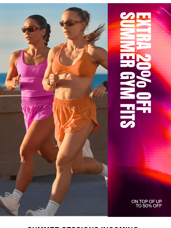Newsletter preview: Extra 20% off summer gym fits 🌞
