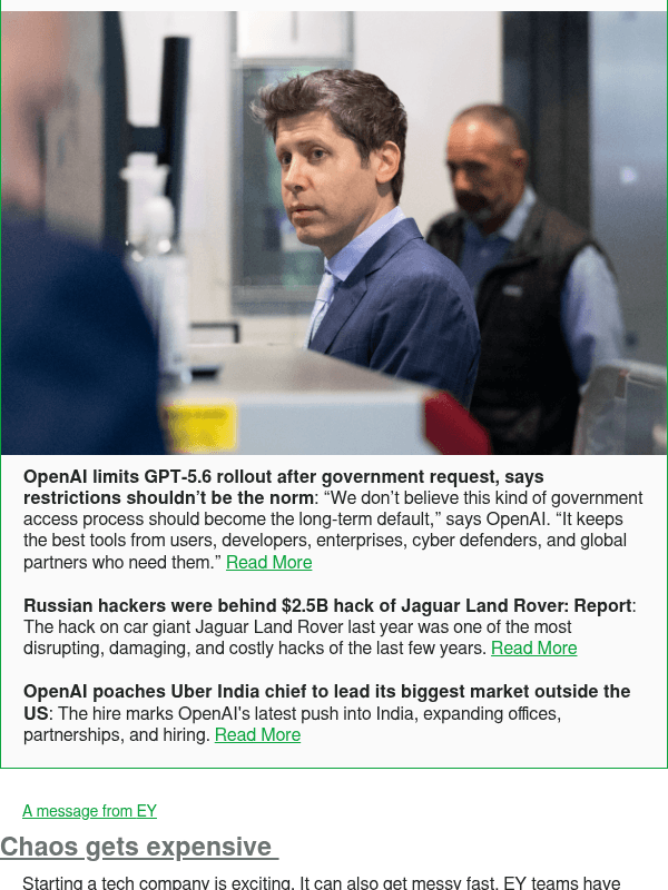 Newsletter preview: OpenAI limits GPT-5.6 rollout after government request, says restrictions shouldn’t be the norm