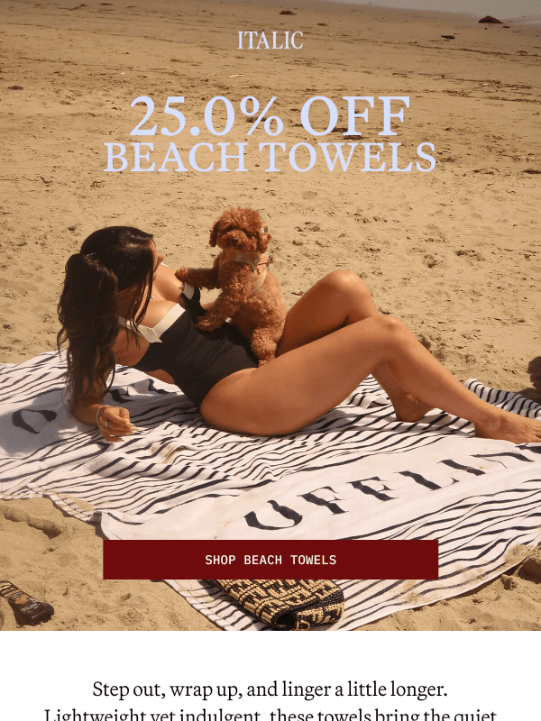 Newsletter preview: Summer Sale: 25% Off Our Beach Towels
