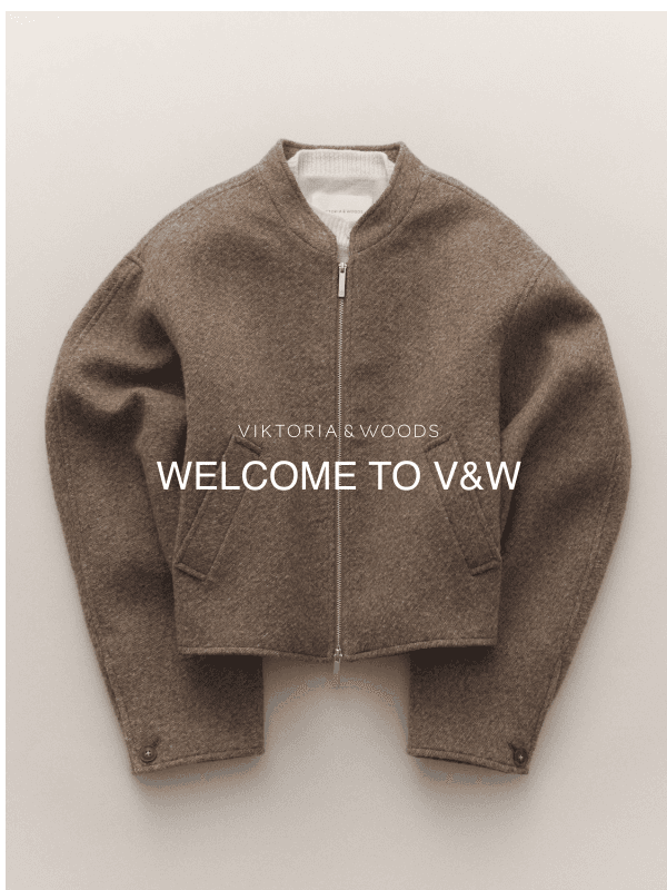 Newsletter preview: Welcome to VIKTORIA & WOODS