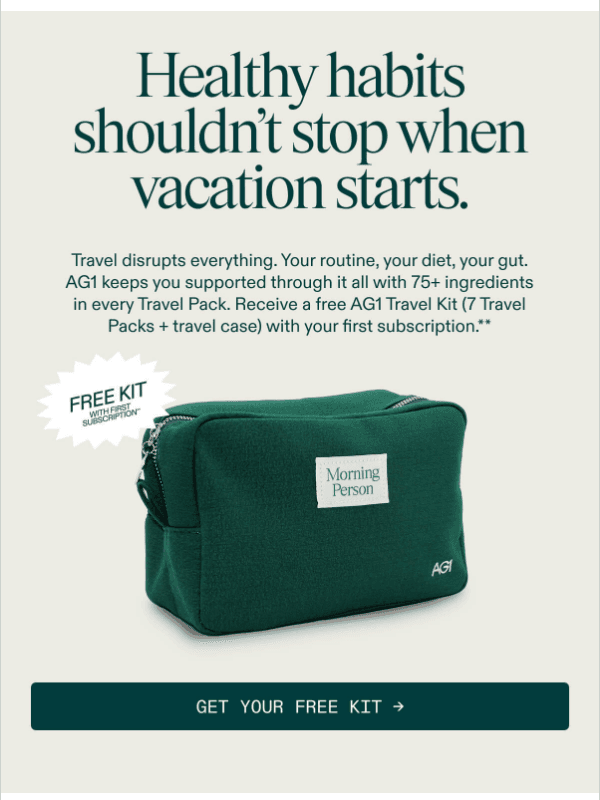 Newsletter preview: Summer's a good time to start again. Come back with a free Travel Kit.