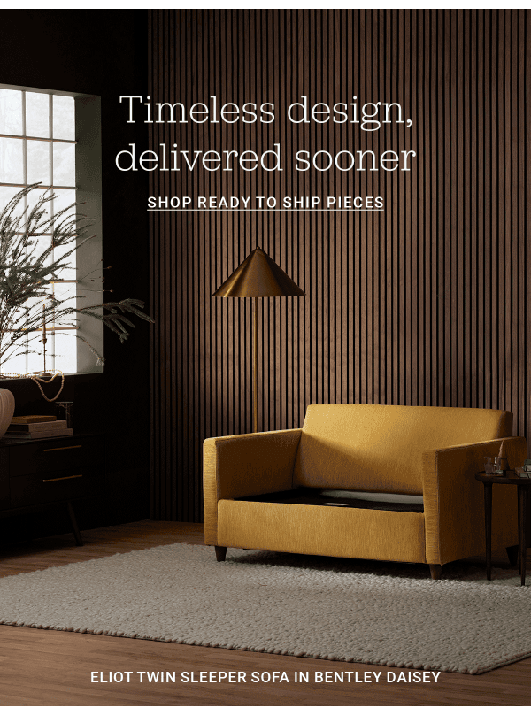 Newsletter preview: ⚡️ Your favorite furniture, faster.