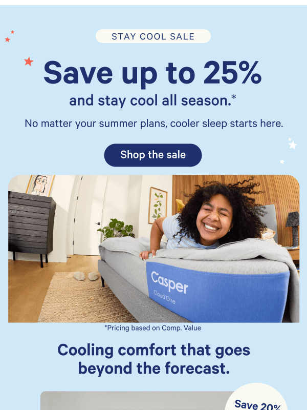 Newsletter preview: Save up to 25% on summer sleep upgrades.*