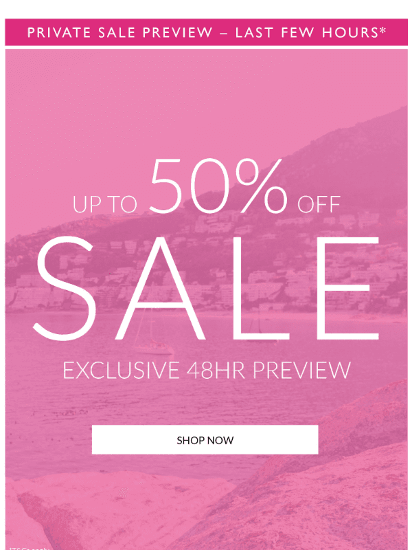 Newsletter preview: Private Sale Preview – Last Few Hours