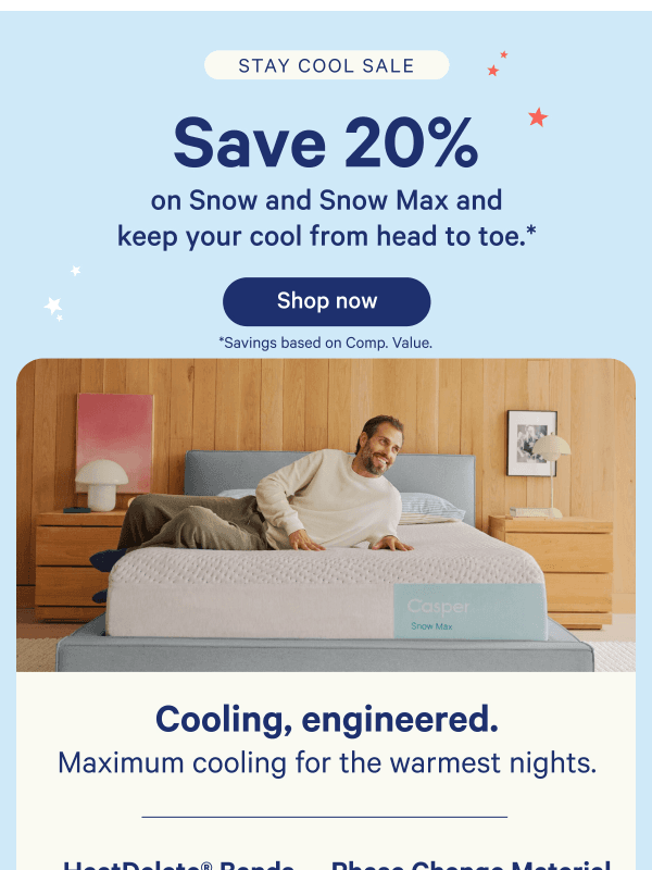 Newsletter preview: Save 20% on our cooling mattresses & pillows.*