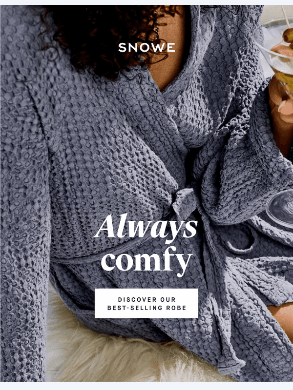 Newsletter preview: Always comfy