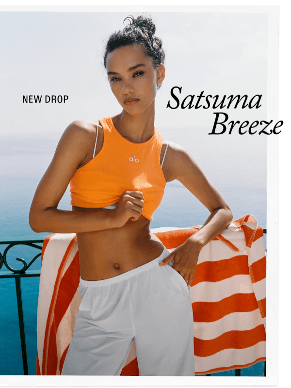 Newsletter preview: New Drop: Satsuma Breeze