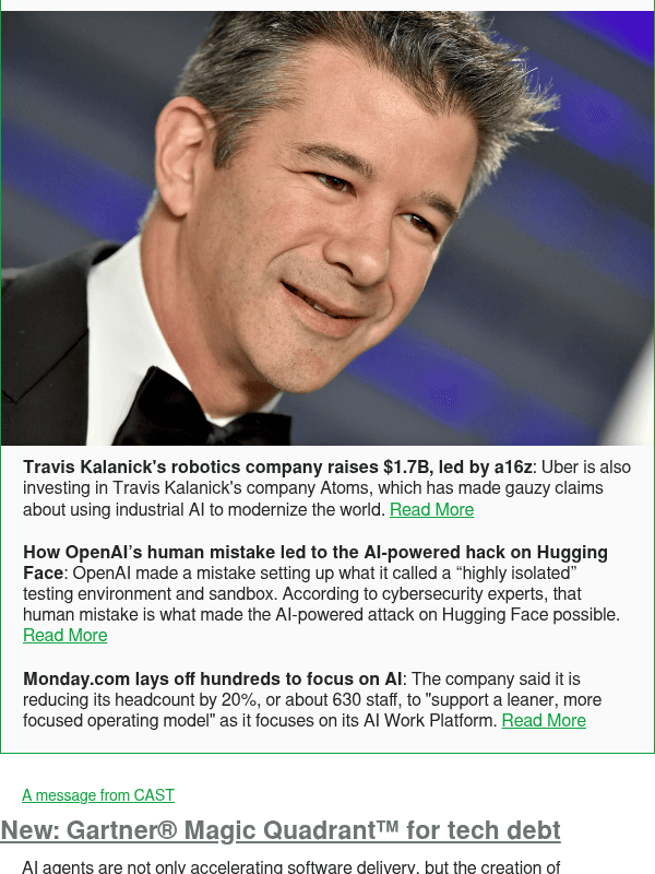 Newsletter preview: Travis Kalanick's robotics company raises $1.7B, led by a16z