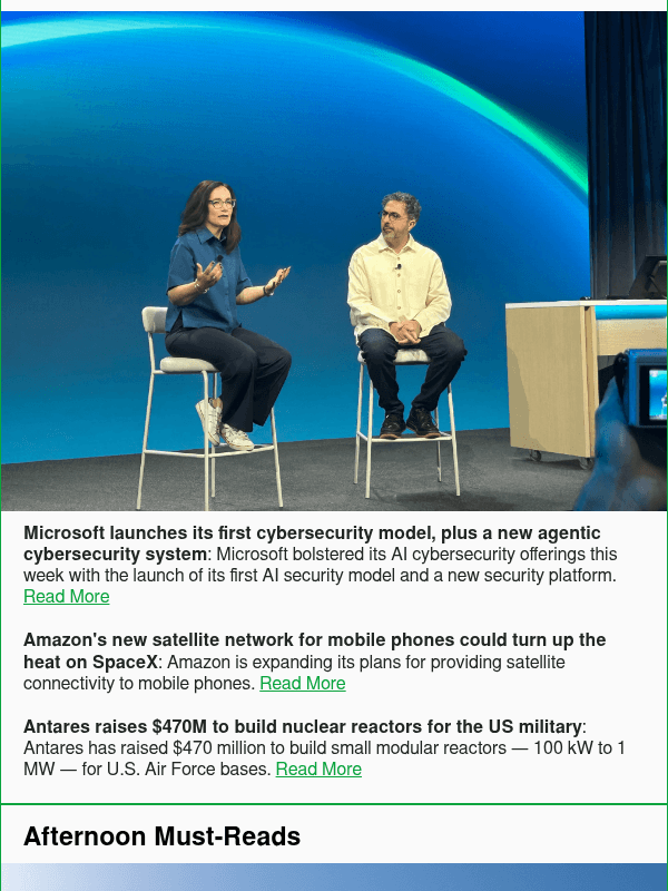 Newsletter preview: Microsoft launches its first cybersecurity model, plus a new agentic cybersecurity system
