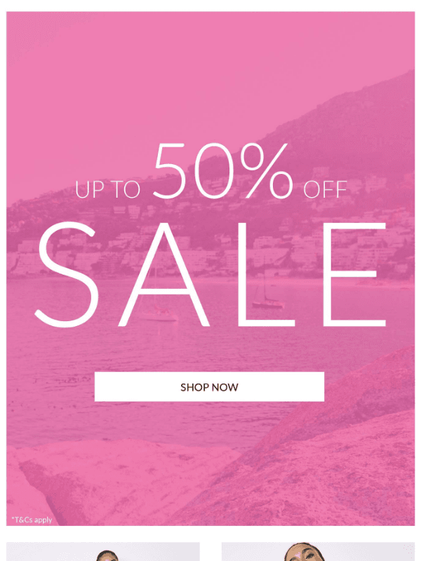 Newsletter preview: Sale Spotlight - Your Favourites At Up To 50% Off
