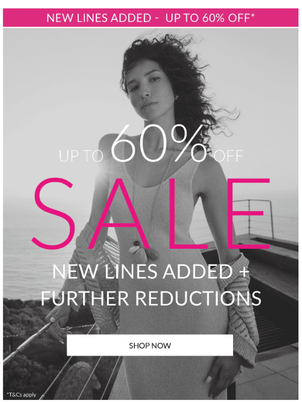 Newsletter preview: Sale Just Got Bigger - New Lines Added + Up To 60% Off