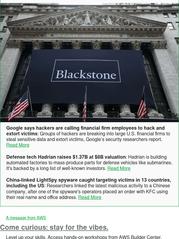 Newsletter preview: Google says hackers are calling financial firm employees to hack and extort victims