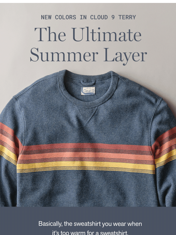 Newsletter preview: The #1 Sweatshirt for Summer
