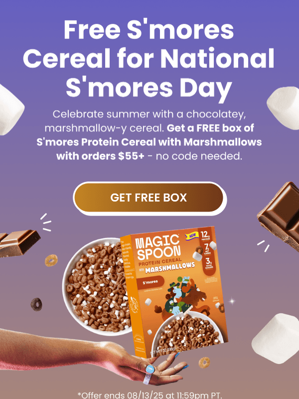 Newsletter preview: S'mores Day Deal: FREE cereal with your order 🍫