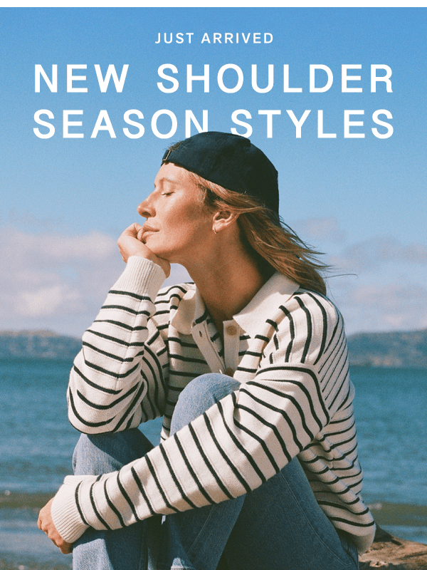 Newsletter preview: Oh, Hey — New Styles Are Here