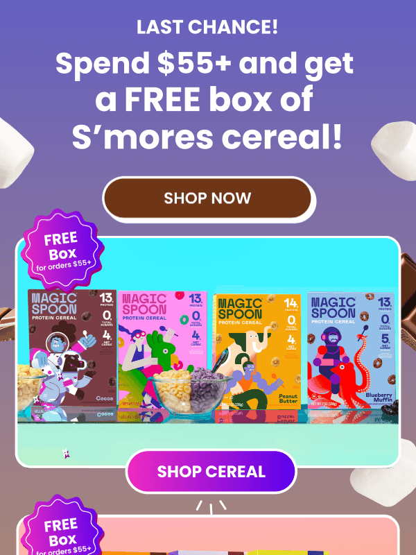 Newsletter preview: Last chance to get your FREE box of S'mores Cereal