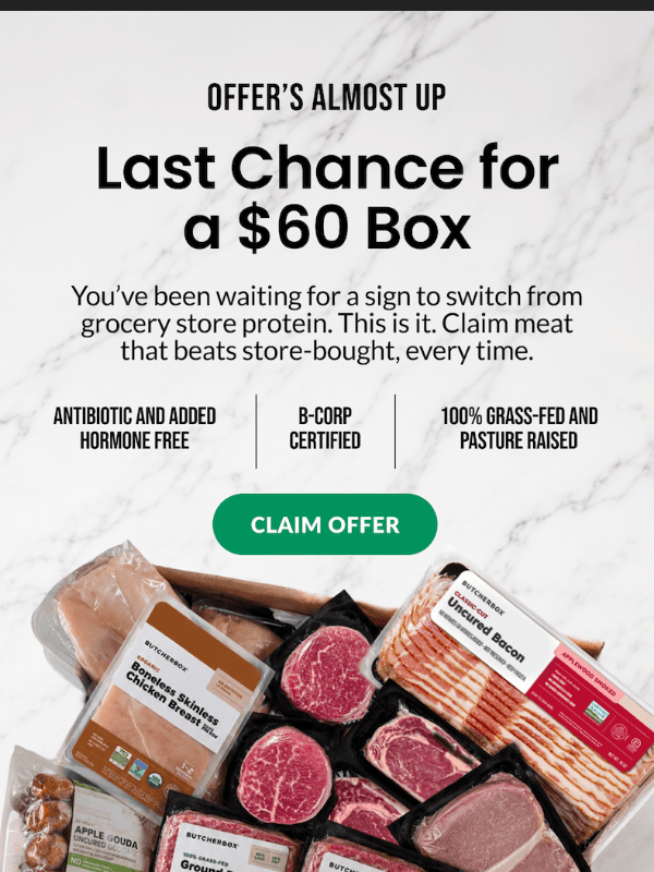 Newsletter preview: ⏰ Your $60 Box. Almost Gone.