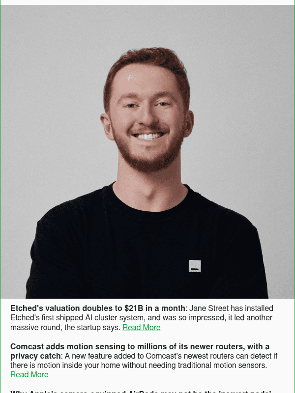 Newsletter preview: Etched's valuation doubles to $21B in a month