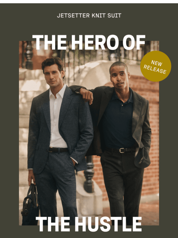 Newsletter preview: Our Newest Suit Can Go All Day