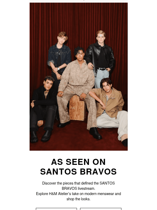 Newsletter preview: SANTOS BRAVOS in H&M Atelier
