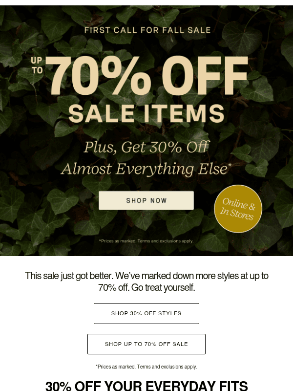 Newsletter preview: Now: Up to 70% Off Sale | 30% Off Almost Everything Else