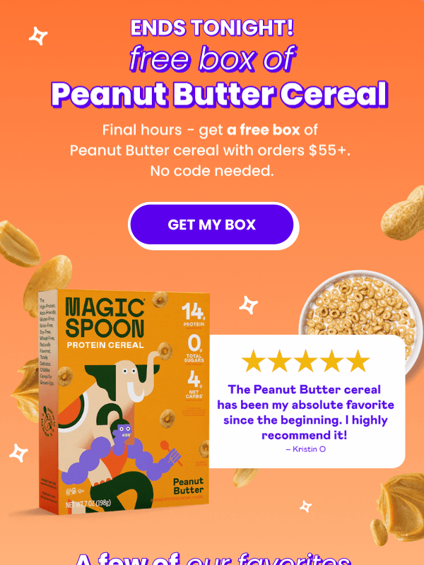 Newsletter preview: Ends tonight: FREE Peanut Butter Cereal ⌛