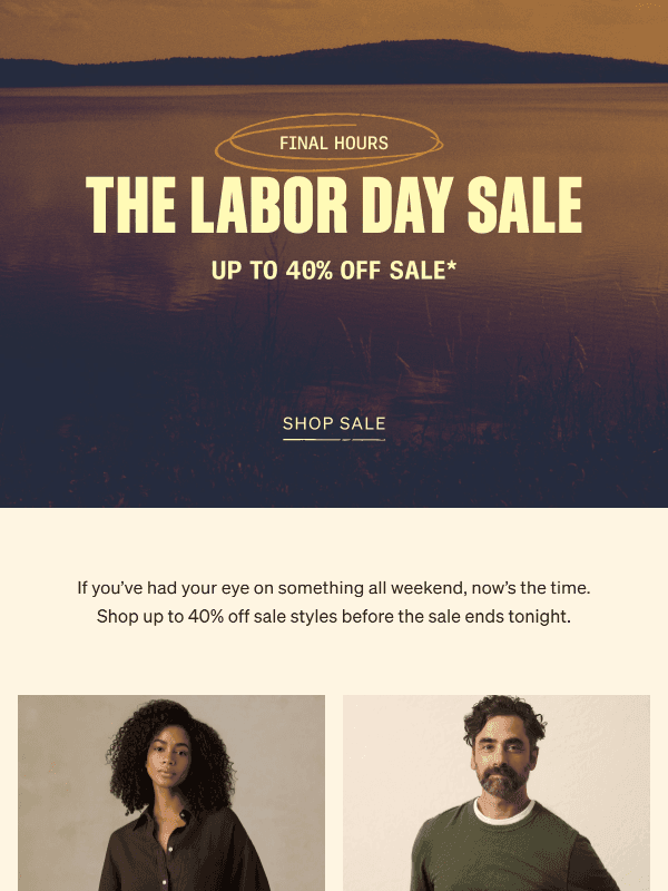 Newsletter preview: Up To 40% Off Ends Tonight