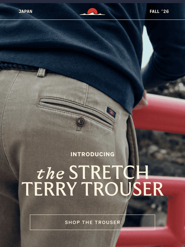 Newsletter preview: Stretch Terry, Meet The Trouser