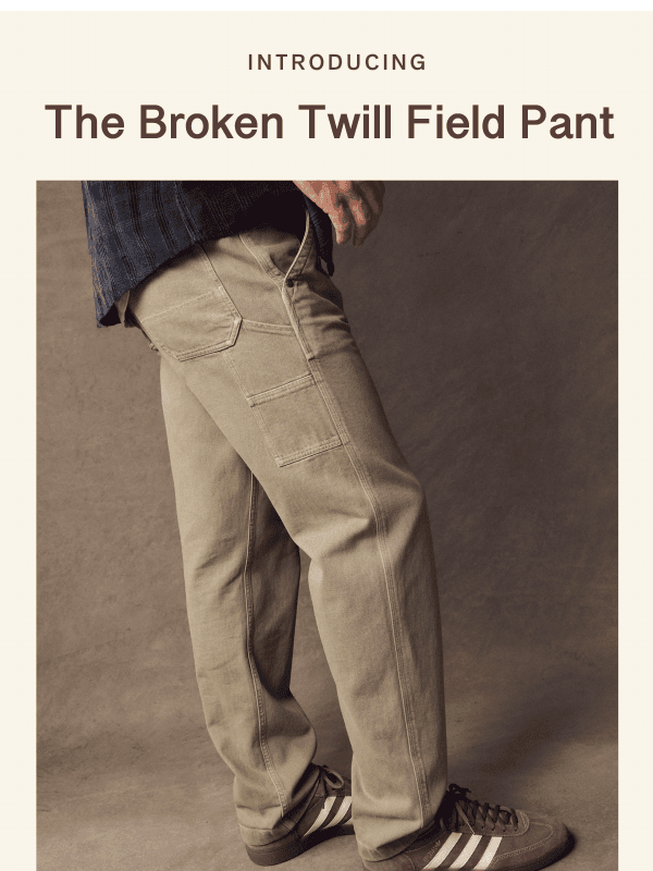 Newsletter preview: Just Dropped—The New Field Pant