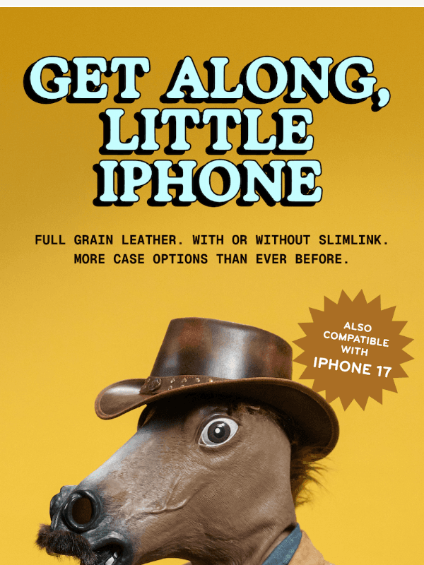 Newsletter preview: Just Dropped: Our Best Phone Cases Yet 📱🐴
