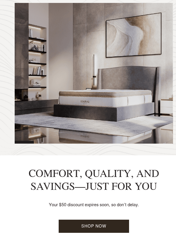 Newsletter preview: Don’t Miss Out: $50 Off Ends Soon